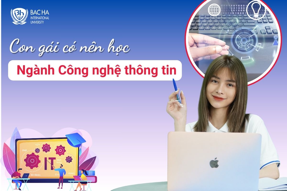 Con gái có nên học Công nghệ thông tin không