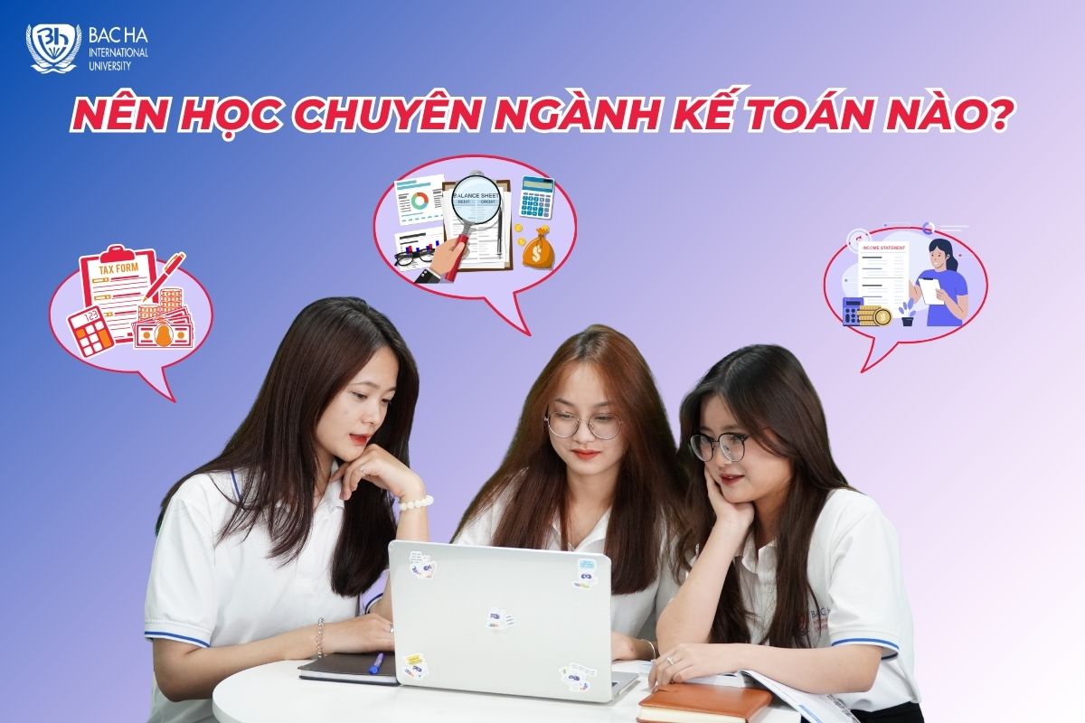 Nên học chuyên ngành Kế toán nào? Chuyên ngành nào phù hợp nhất?