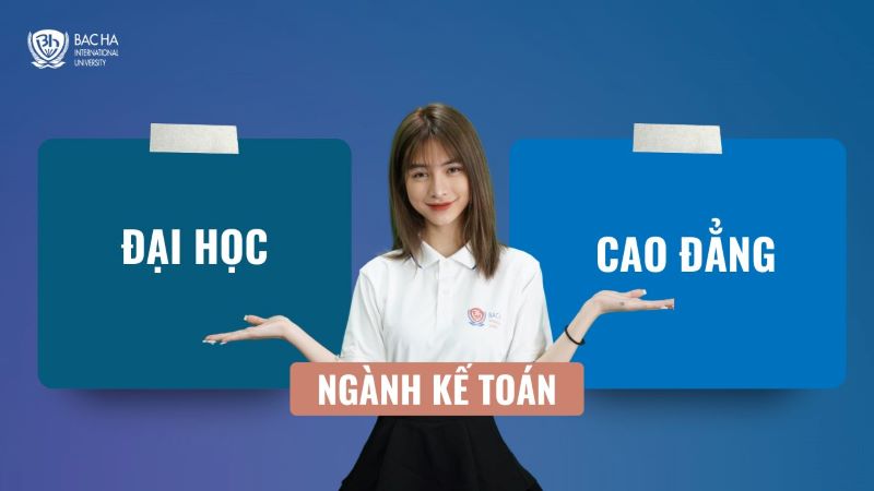 Ngành kế toán nên học đại học hay cao đẳng