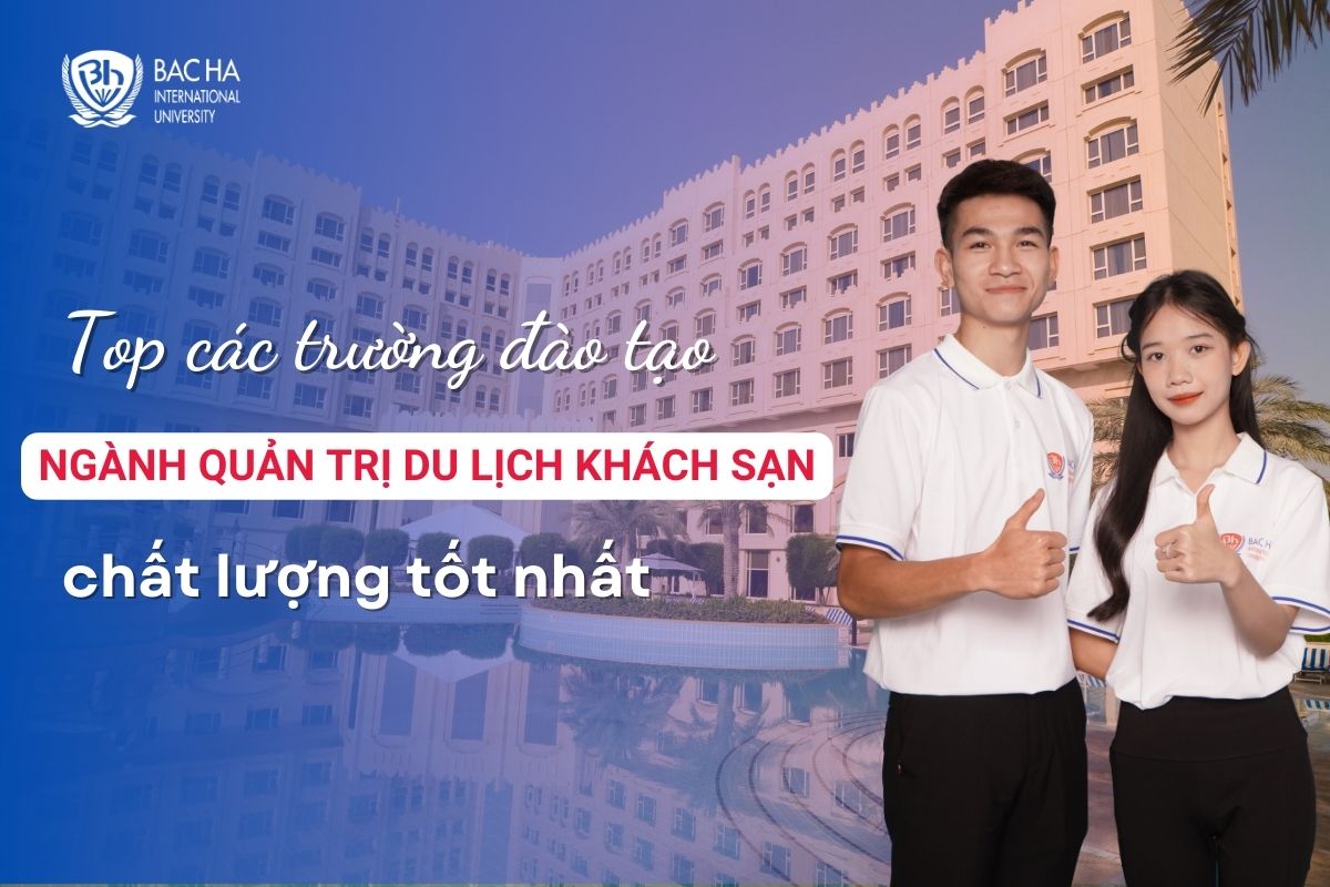 Ngành quản trị du lịch khách sạn học trường nào