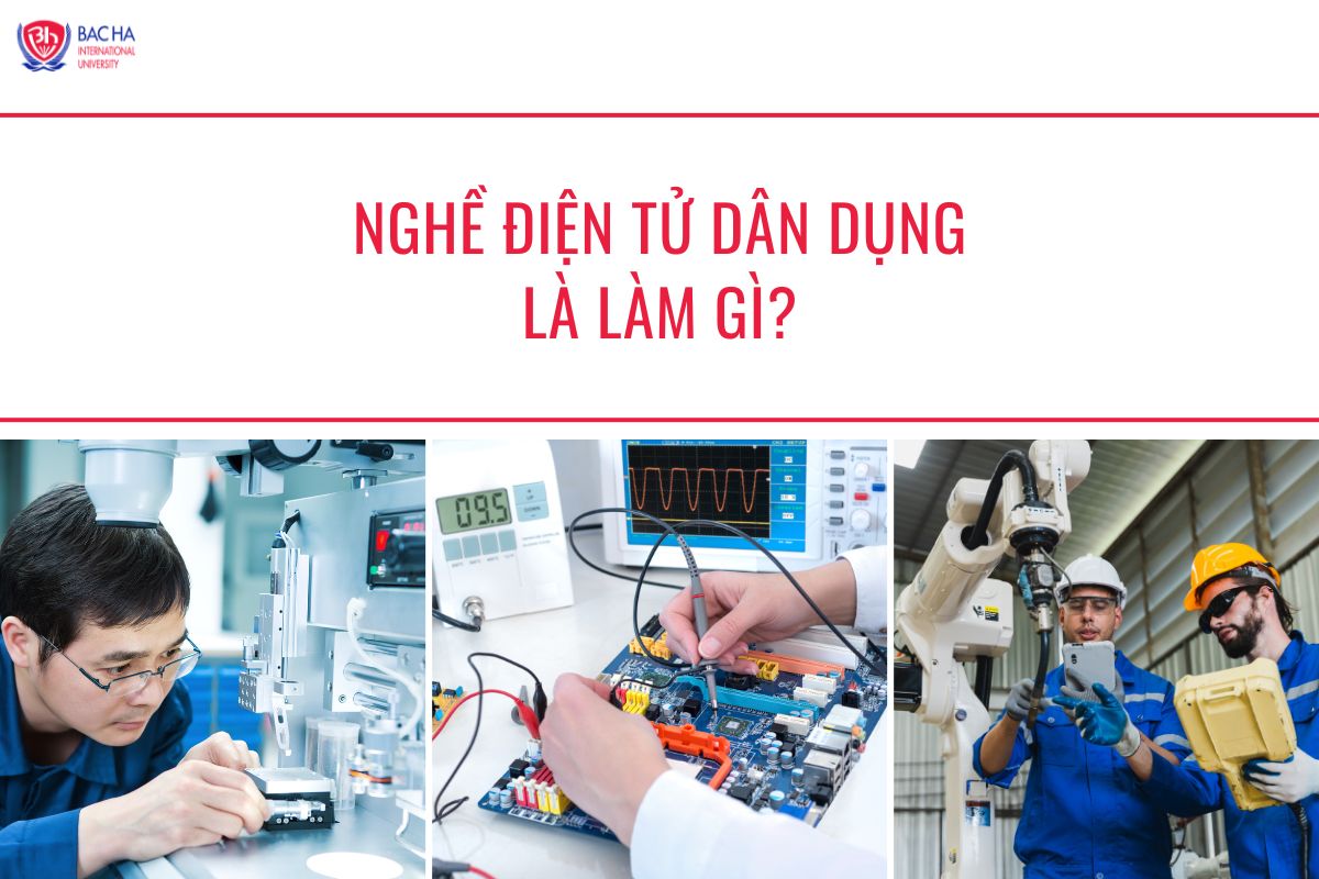 Nghề điện tử dân dụng là làm gì? 