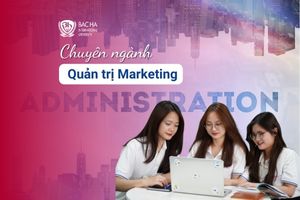 Học Quản trị kinh doanh có nên học chuyên ngành marketing?