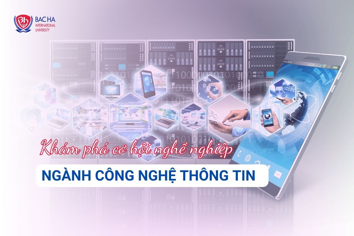 Khám phá cơ hội nghề nghiệp ngành Công nghệ thông tin