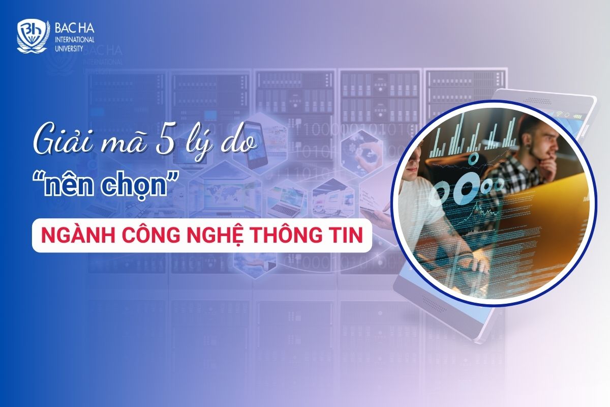 Vì sao nên chọn ngành công nghệ thông tin