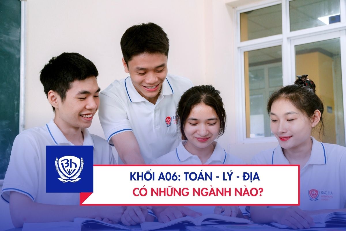 Khối A06 gồm những ngành nào? Xét tuyển trường nào?