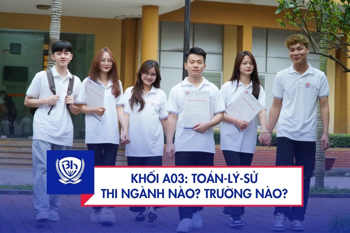 Toán Lý Sử là khối gì? Thi ngành nào? Xét tuyển trường nào?